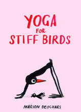 Load image into Gallery viewer, YOGA FOR STIFF BIRDS (SKITTLEDOG) (HB)
