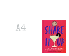 SHAKE IT UP: COCKTAILS INSPIRED BY/ TAYLOR SWIFT (HB)