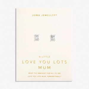 LOVE FROM YOUR LITTLE ONES  LOVE YOU LOTS MUM  Silver Plated  Stud Earrings
