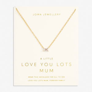 LOVE FROM YOUR LITTLE ONES  LOVE YOU LOTS MUM  Gold Plated