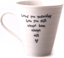 Load image into Gallery viewer, Porcelain mug-Loved you yesterday
