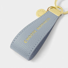 Load image into Gallery viewer, SENTIMENT LOOP KEYRING  CHOOSE HAPPINESS  Dusty Blue  9.5cm x 3.2cm x 0.5cm
