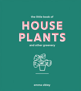 LITTLE BOOK OF HOUSE PLANTS AND OTHER GREENERY - Zebra Blush