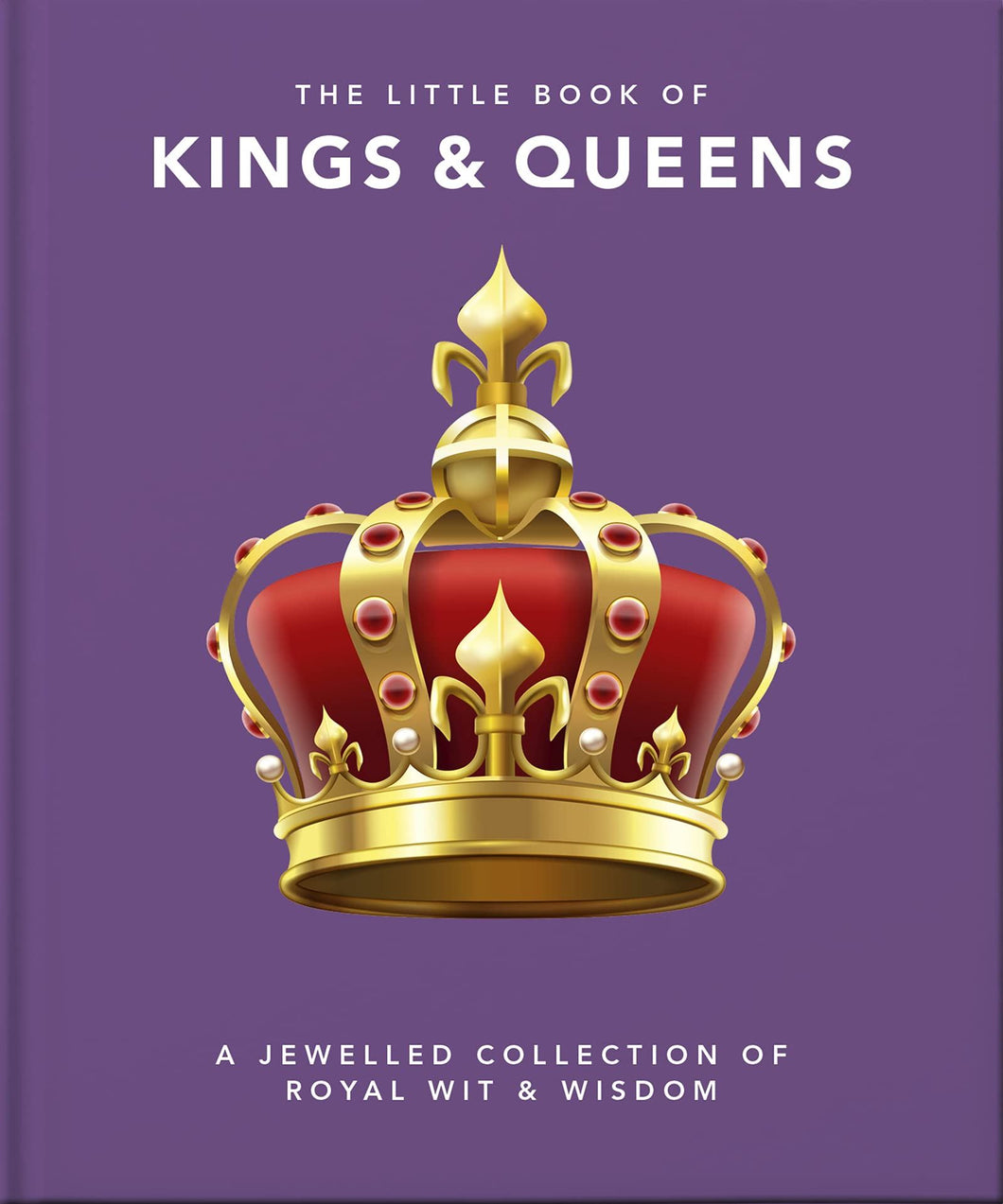 LITTLE BOOK OF KINGS AND QUEENS